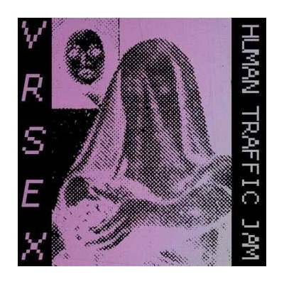 VR Sex: Human Traffic Jam LP