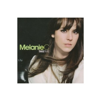 MELANIE C: THIS TIME CD