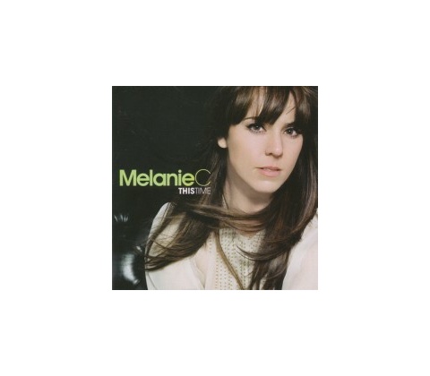 MELANIE C: THIS TIME CD