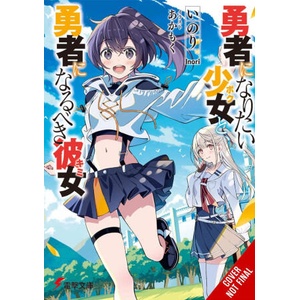 The Girl Who Wants to Be a Hero and the Girl Who Ought to Be a Hero, Vol. 1 | Genevieve Hill-Kaminishi (2025)