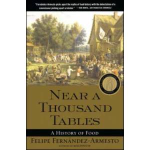 Near a Thousand Tables | Felipe Fernandez-Armesto (ISBN: 9780743227407)