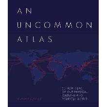 Uncommon Atlas - 50 new views of our physical, cultural and political world Bonnett AlastairPevná vazba