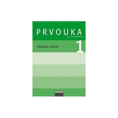 Prvouka 1 pro ZŠ příručka učitele