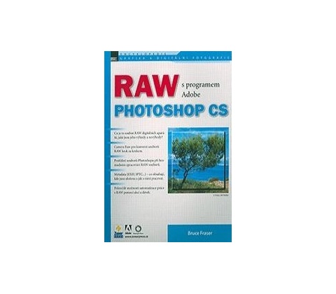 RAW s programem Adobe Photoshop CS - Bruce Fraser