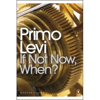 If Not Now, When? Levi Primo