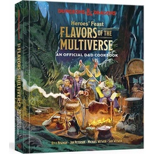 Heroes' Feast Flavors of the Multiverse: An Official D&d Cookbook