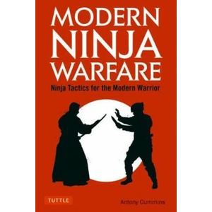 Modern Ninja Warfare | Antony Cummins (ISBN: 9784805314814)