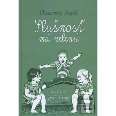 Slušnosť má zelenú