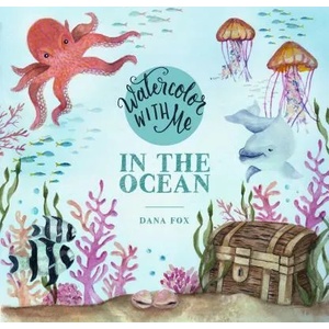 Watercolor with Me | Dana Fox (ISBN: 9781624148576)