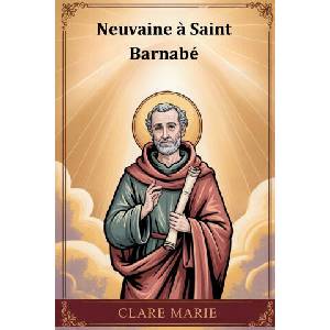 Neuvaine à Saint Barnabé | Clare Marie (2026)
