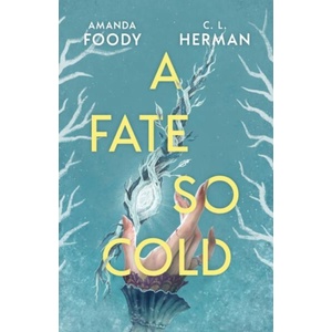 A Fate So Cold (ISBN: 9781399612173)