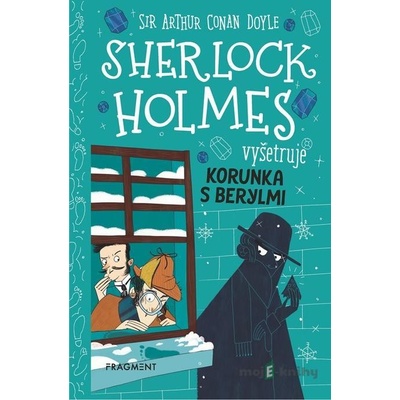 Sherlock Holmes vyšetruje: Korunka s berylmi - Arthur Conan Doyle, Stephanie Baudet