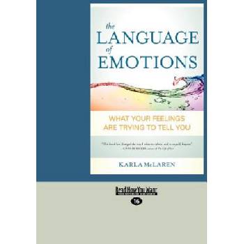 The Language of Emotions: What Your Feelings Are Trying to Tell You (Large Print 16pt) | Karla McLaren