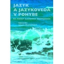 Jazyk a jazykoveda v pohybe