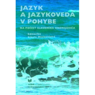Jazyk a jazykoveda v pohybe