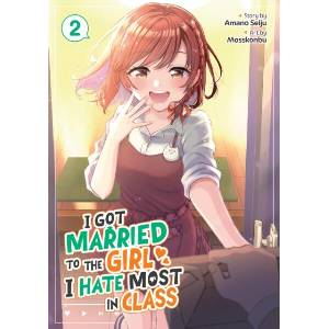 I GOT MARRIED TO THE GIRL I HATE V01 (ISBN: 9798893731439)