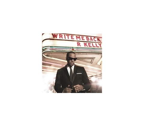 R. Kelly - Write Me Back