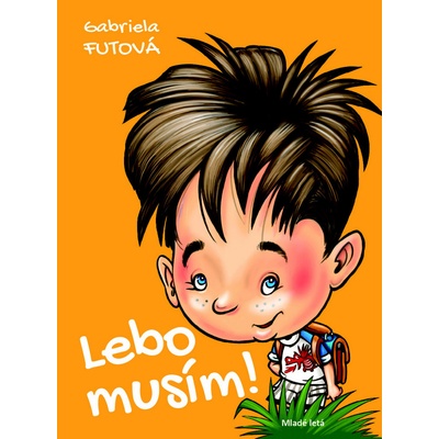 Lebo musím! - Gabriela Futová