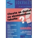 Chcete se dostat na ekonomickou fakultu? 1.díl - matematika - Marek Lampart