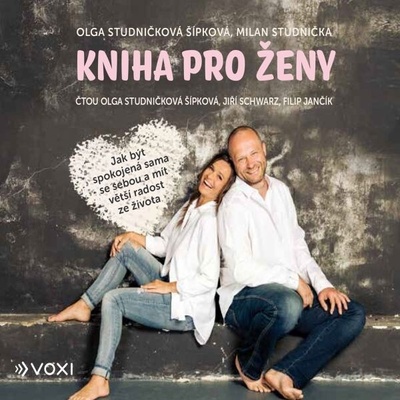 Kniha pro ženy - Milan Studnička, Olga Studničková Šípková - čte Jiří Schwarz