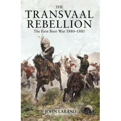 Transvaal Rebellion | John Laband
