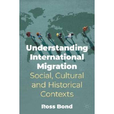 Understanding International Migration | Ross Bond