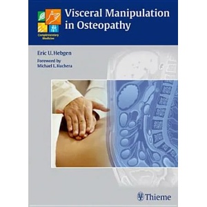 Visceral Manipulation in Osteopathy (2010)