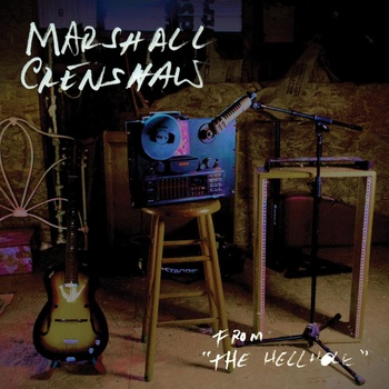 CRENSHAW, MARSHALL - FROM THE HELLHOLE (2LP)
