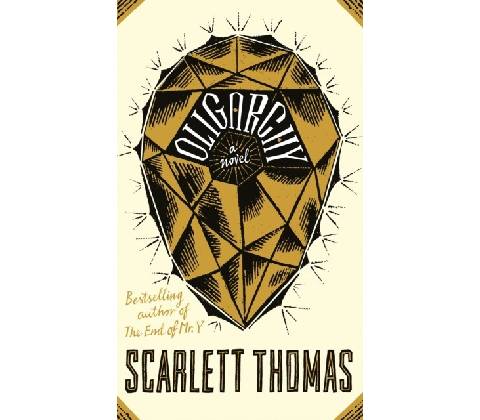 Oligarchy - Scarlett Thomas