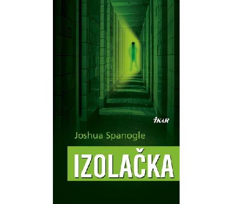 Izolačka - Joshua Spanogle