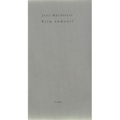 Stín radosti - Jana Máchalová