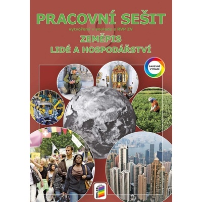 Zeměpis 9 - Lidé a hospodářství (barevný pracovní sešit)
