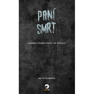 Paní Smrt - Horor v české poezii 19. století