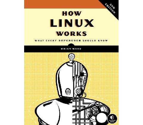 How Linux Works - Brian Ward