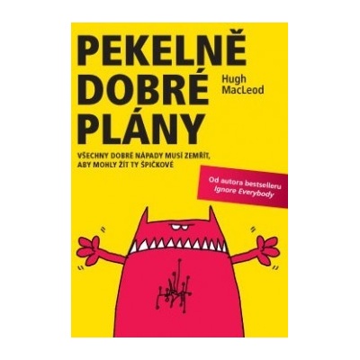 Pekelně dobré plány - Hugh MacLeod