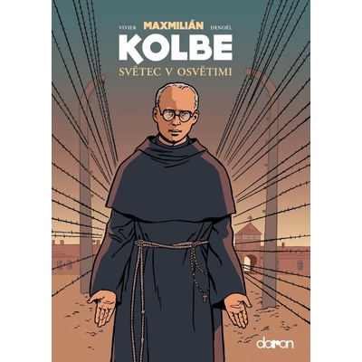 Maxmilián Kolbe - Jean-François Vivier