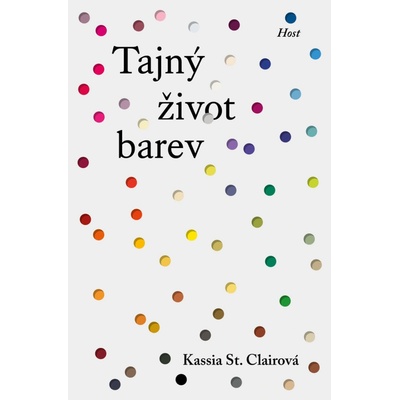 Tajný život barev - Kassia St. Clair