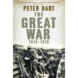 Great War: 1914-1918 | Peter Hart (2014)
