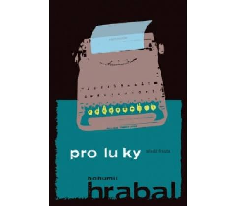 Proluky - Bohumil Hrabal