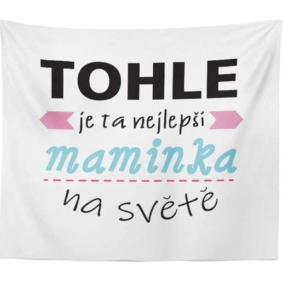 Sablio Deka Tohle je ta nejlepší maminka na světě 150x120
