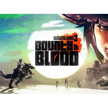 Borderlands 3 Bounty of Blood