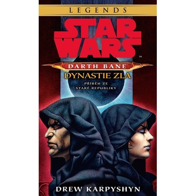 Star Wars - Darth Bane 3. Dynastie zla - Drew Karpyshyn