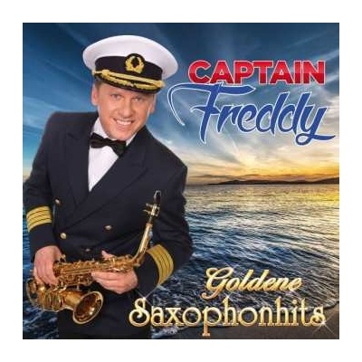 Captain Freddy - Goldene Saxophonhits CD