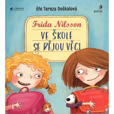 Ve škole se dějou věci! - Frida Nilsson