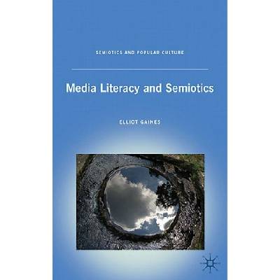 Media Literacy and Semiotics | Elliot Gaines