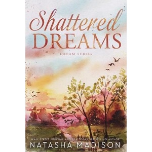 Shattered Dreams | MADISON NATASHA (ISBN: 9798228629523)