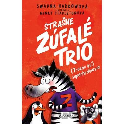 Strašne zúfalé trio 1: (Trochu iní) superhrdinovia