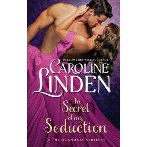 Secret of My Seduction | CAROLINE LINDEN (ISBN: 9780997149449)