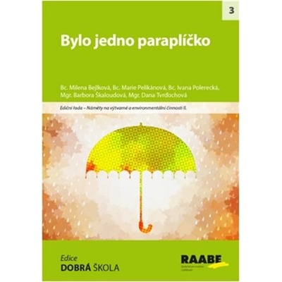 Bylo jedno paraplíčko