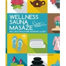 Wellnes Sauna Masáže